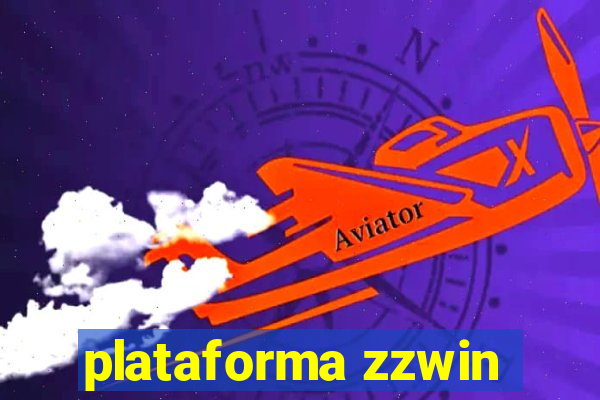 plataforma zzwin